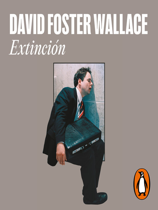 Title details for Extinción by David Foster Wallace - Available